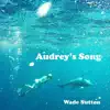 Wade Sutton - Audrey's Song - Single
